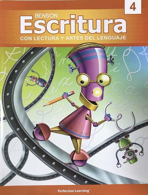 Book cover of Benson Escritura, con lectura y artes del lenguaje, 4
