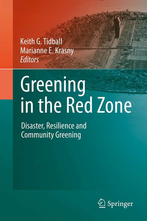 Book cover of Greening in the Red Zone: Disaster, Resilience and Community Greening