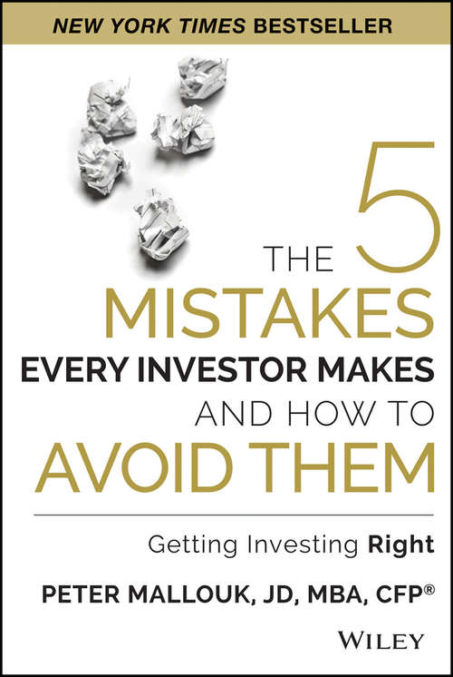 Book cover of The 5 Mistakes Every Investor Makes and How to Avoid Them