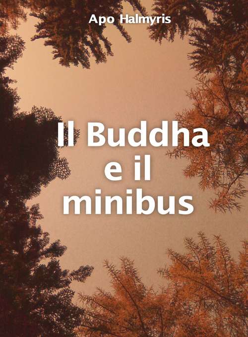 Book cover of Il Buddha e il minibus