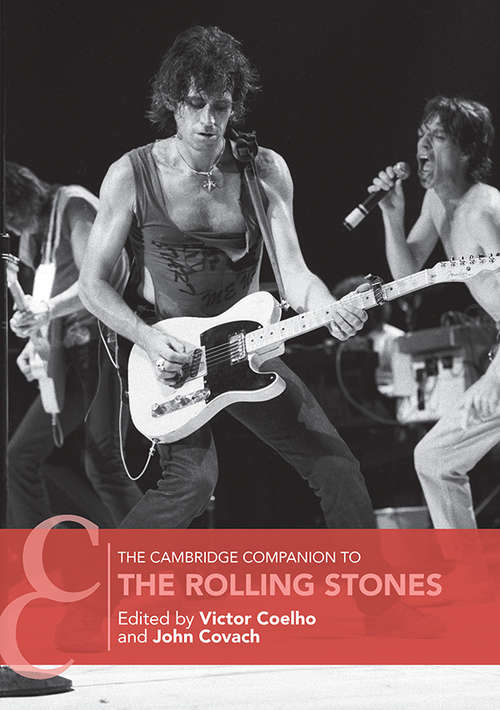 The Cambridge Companion to the Rolling Stones (Cambridge Companions to Music)
