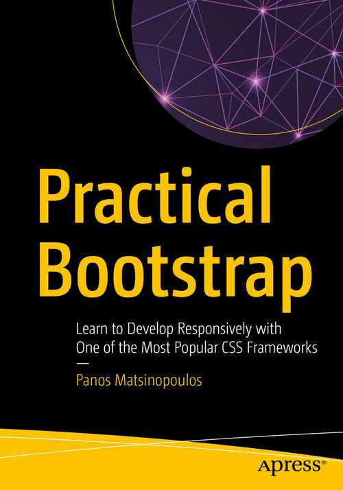 Book cover of Practical Bootstrap: Learn to Develop Responsively with One of the Most Popular CSS Frameworks (1st ed.)