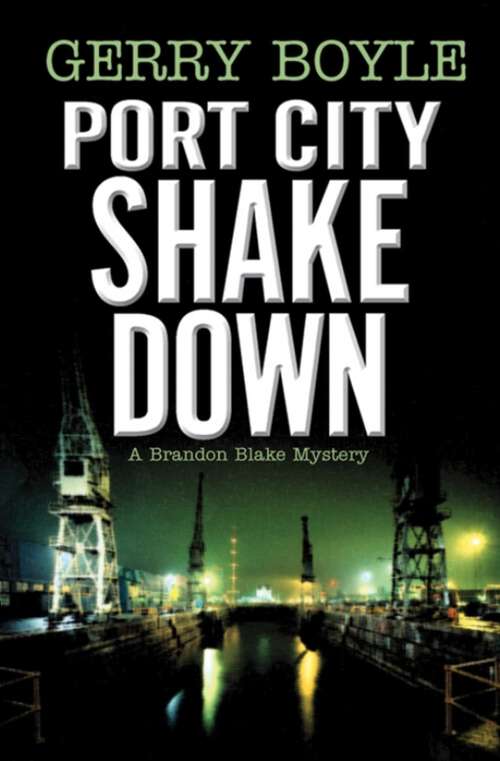 Book cover of Port City Shakedown: A Brandon Blake Crime Novel