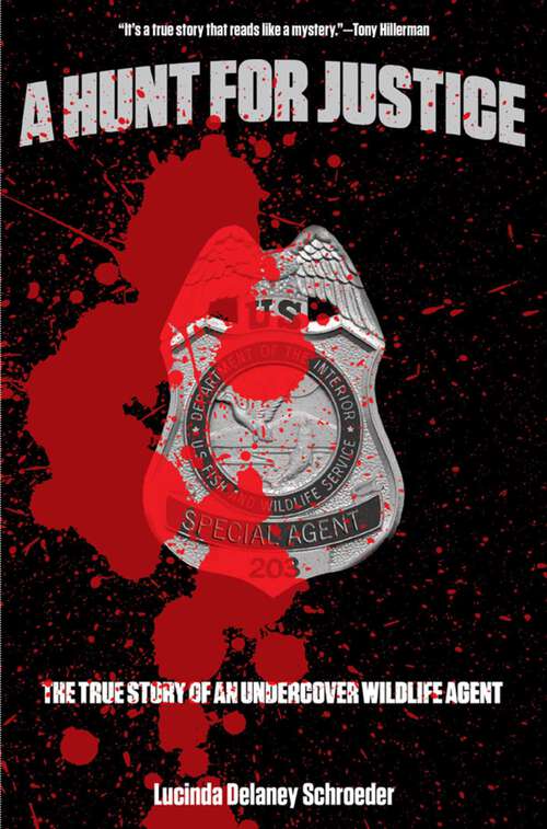 Book cover of Hunt for Justice: The True Story of an Undercover Wildlife Agent