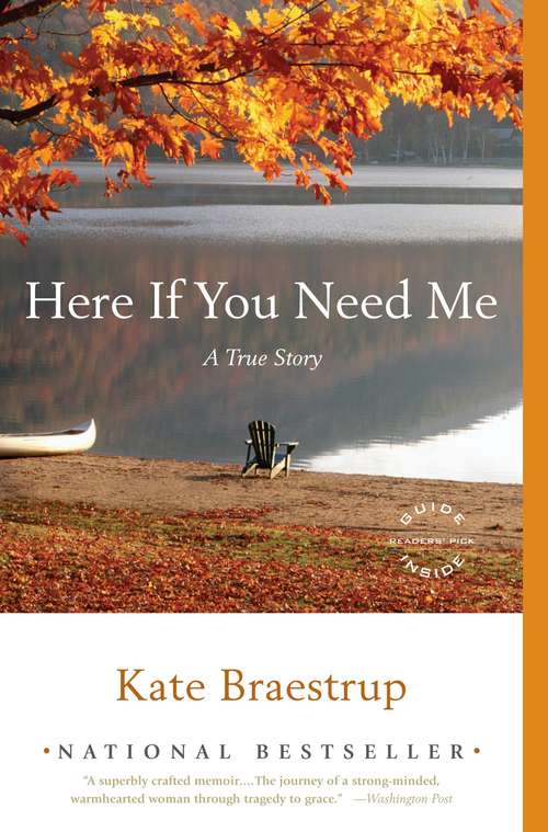 Book cover of Here If You Need Me: A True Story