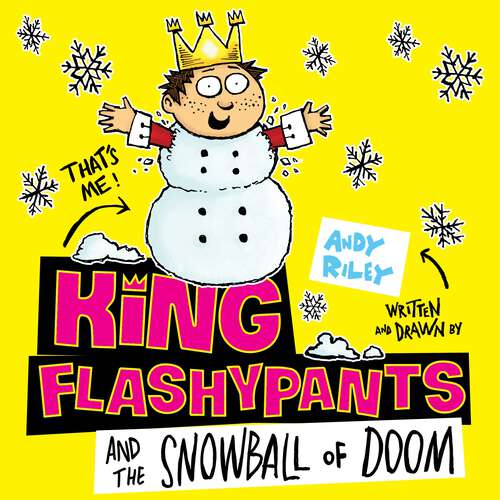 Book cover of King Flashypants and the Snowball of Doom: Book 5 (King Flashypants #5)