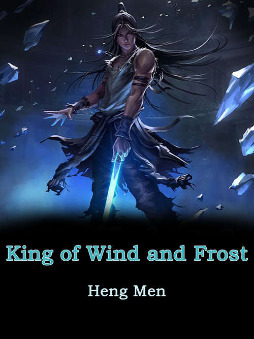 King of Wind and Frost: Volume 1 (Volume 1 #1)