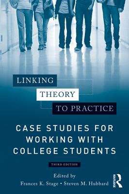 Cover image of Linking Theory to Practice – Case Studies for Working with College Students