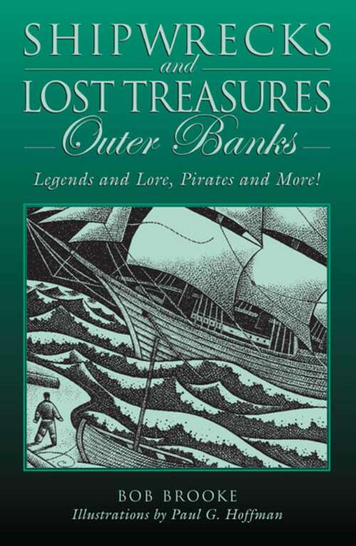 Book cover of Shipwrecks and Lost Treasures: Legends And Lore, Pirates And More! (1st Edition)