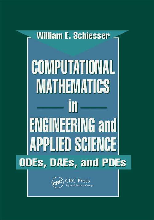 Book cover of Computational Mathematics in Engineering and Applied Science: ODEs, DAEs, and PDEs (1) (Symbolic & Numeric Computation)