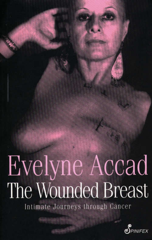 Book cover of The Wounded Breast: Intimate Journeys Through Cancer