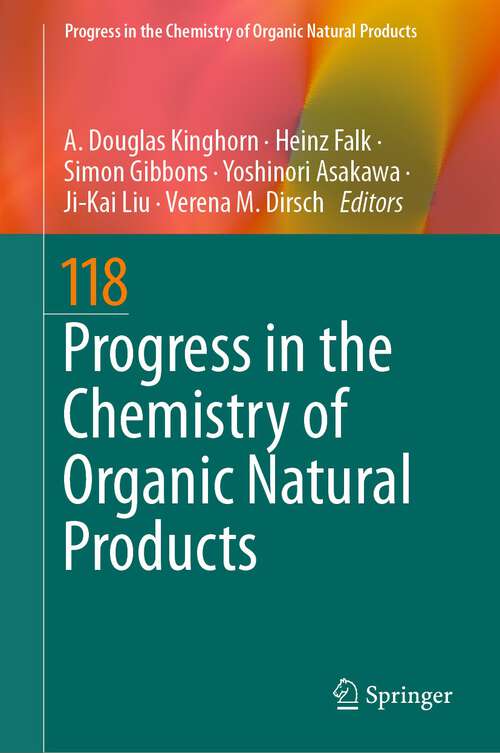 Progress in the Chemistry of Organic Natural Products 118 (Progress in the Chemistry of Organic Natural Products #118)
