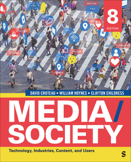 Book cover of Media/Society: Technology, Industries, Content, and Users (Eighth Edition)