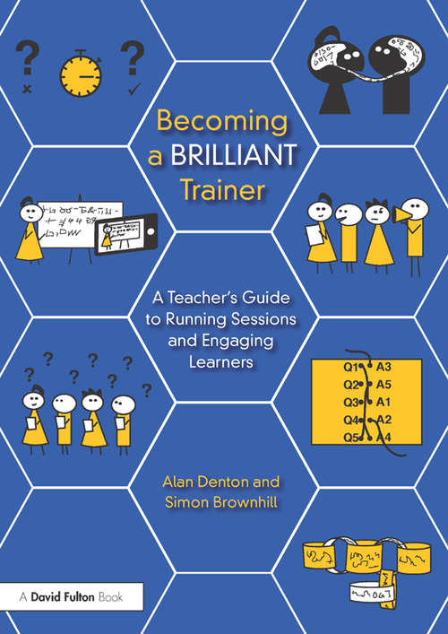 Book cover of Becoming a Brilliant Trainer: A Teacher’s Guide to Running Sessions and Engaging Learners