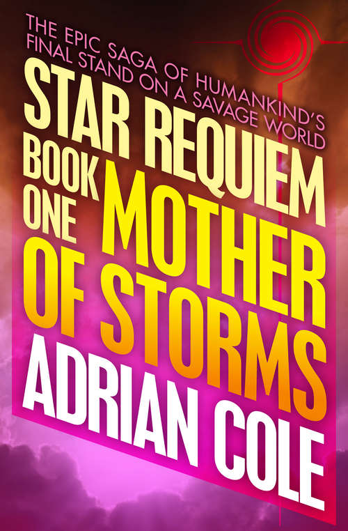 Mother of Storms (Star Requiem #1)
