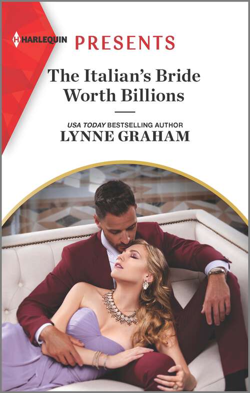 Book cover of The Italian's Bride Worth Billions: An Uplifting International Romance (Original)
