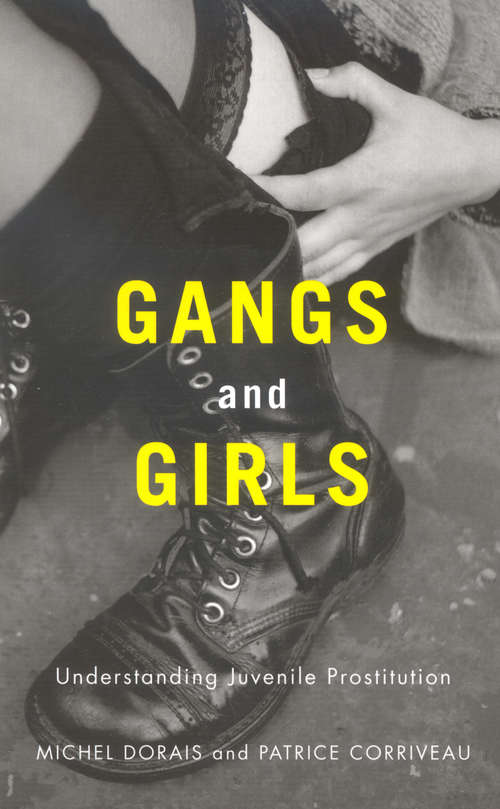 Gangs and Girls: Understanding Juvenile Prostitution