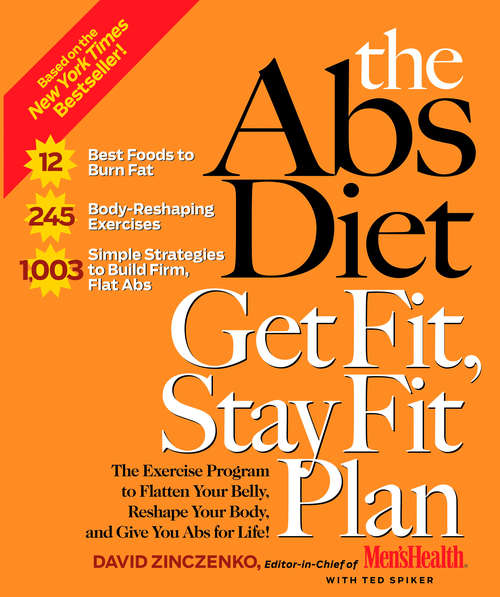 Book cover of The Abs Diet Get Fit, Stay Fit Plan: The Exercise Program To Flatten Your Belly, Reshape Your Body, And Give You Abs For Life!