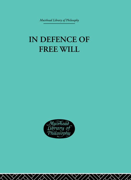 In Defence of Free Will