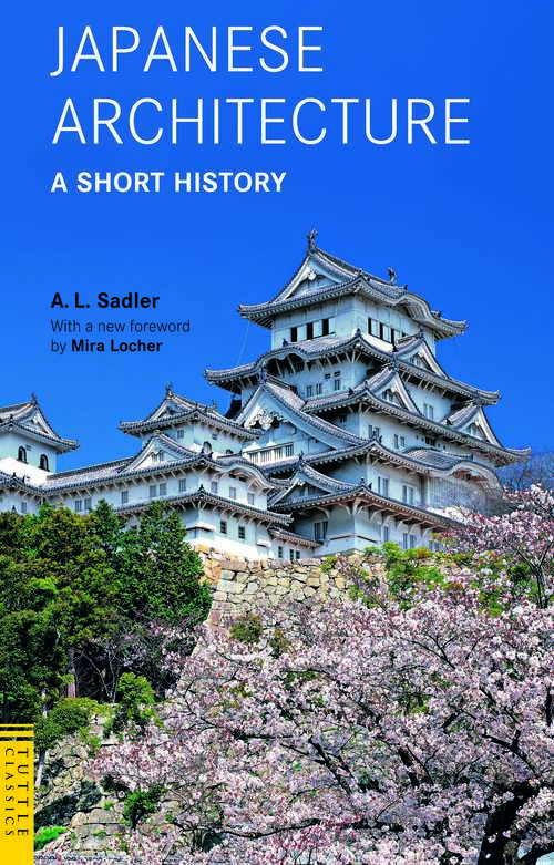 Book cover of Japanese Architecture: A Short History