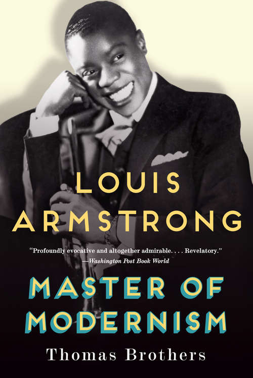 Book cover of Louis Armstrong, Master of Modernism