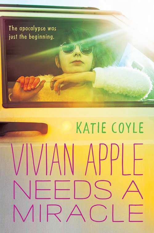Book cover of Vivian Apple Needs a Miracle