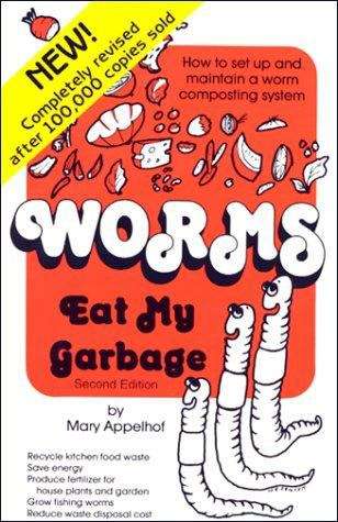 Book cover of Worms Eat My Garbage