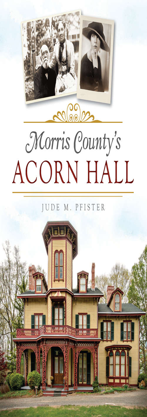 Book cover of Morris County's Acorn Hall (Landmarks)