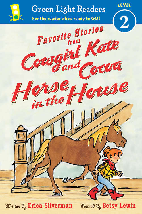 Book cover of Cowgirl Kate and Cocoa: Horse in the House (Cowgirl Kate and Cocoa)