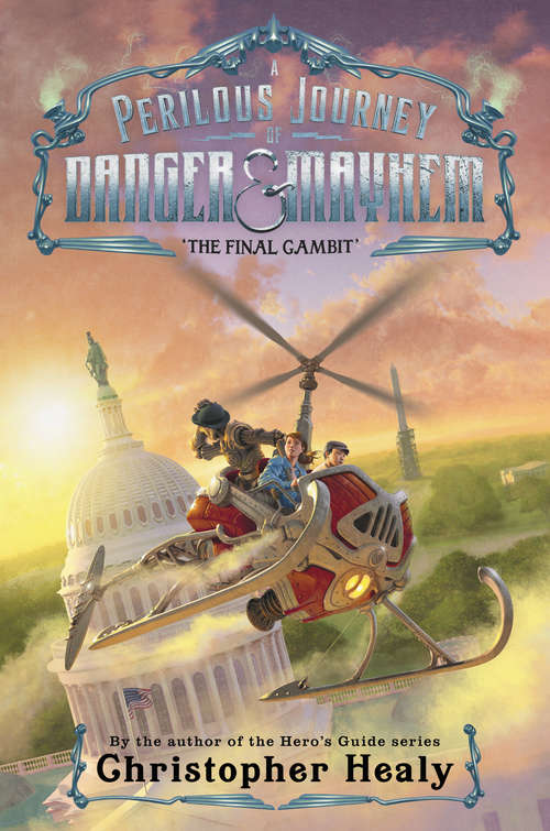 A Perilous Journey of Danger and Mayhem #3: The Final Gambit (Perilous Journey of Danger and Mayhem #3)