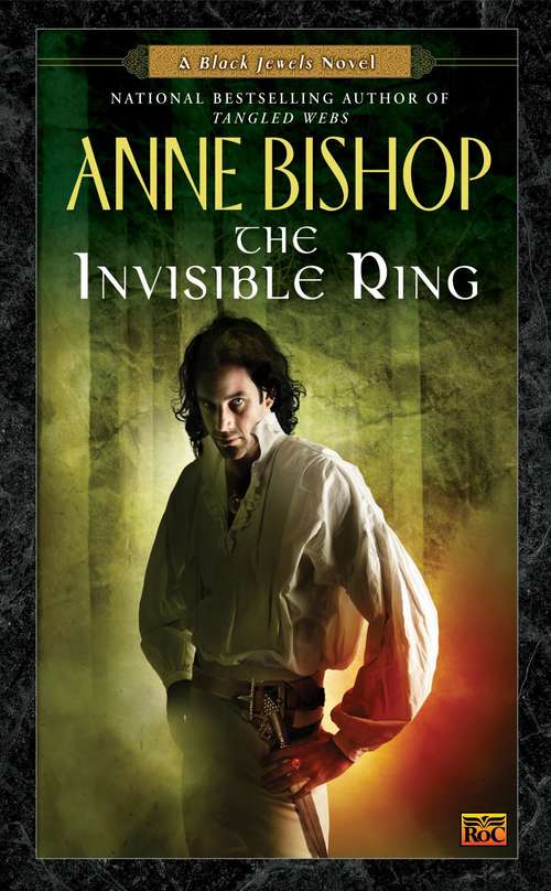 Book cover of The Invisible Ring (Black Jewels #4)