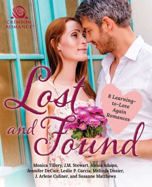 Lost and Found: 8 Learning-to-Love-Again Romances