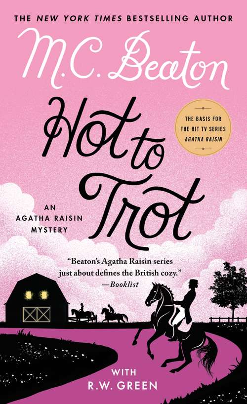 Book cover of Hot to Trot: An Agatha Raisin Mystery (Agatha Raisin Mysteries #31)