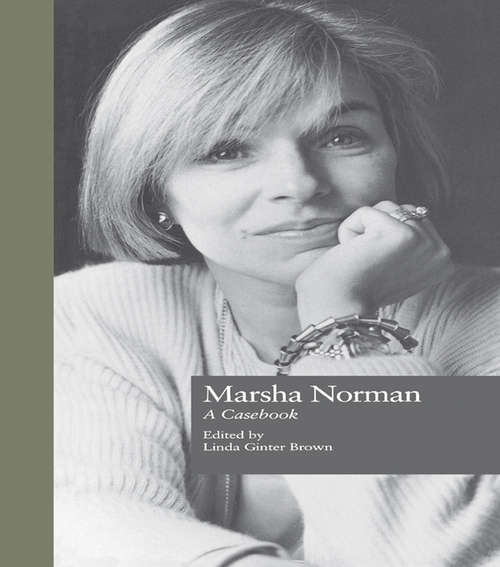 Book cover of Marsha Norman: A Casebook (Casebooks on Modern Dramatists: Vol. 19)