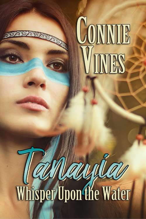 Book cover of Tanayia: Whisper Upon The Water (Whisper Upon the Water #1)
