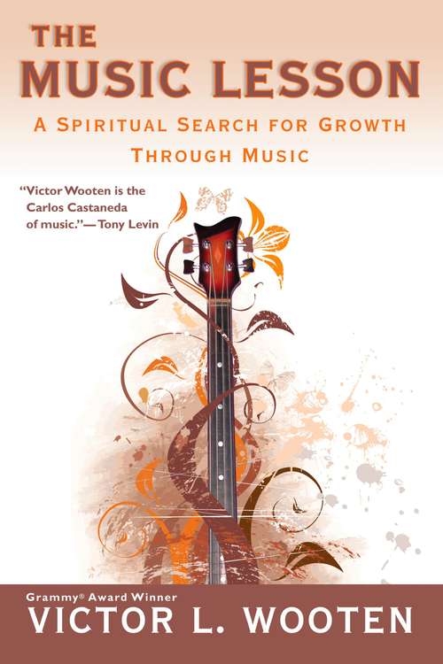 Book cover of The Music Lesson: A Spiritual Search for Growth Through Music