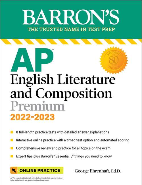 Book cover of AP English Literature and Composition Premium, 2022-2023: 8 Practice Tests + Comprehensive Review + Online Practice (Ninth Edition) (Barron's Test Prep)
