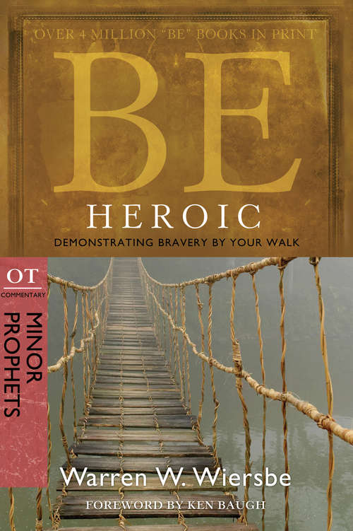 Book cover of Be Heroic (Minor Prophets)