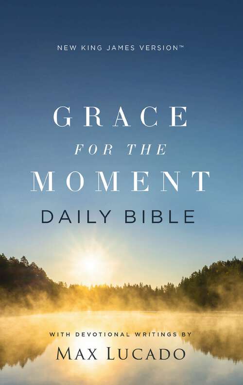 Book cover of NKJV, Grace for the Moment Daily Bible
