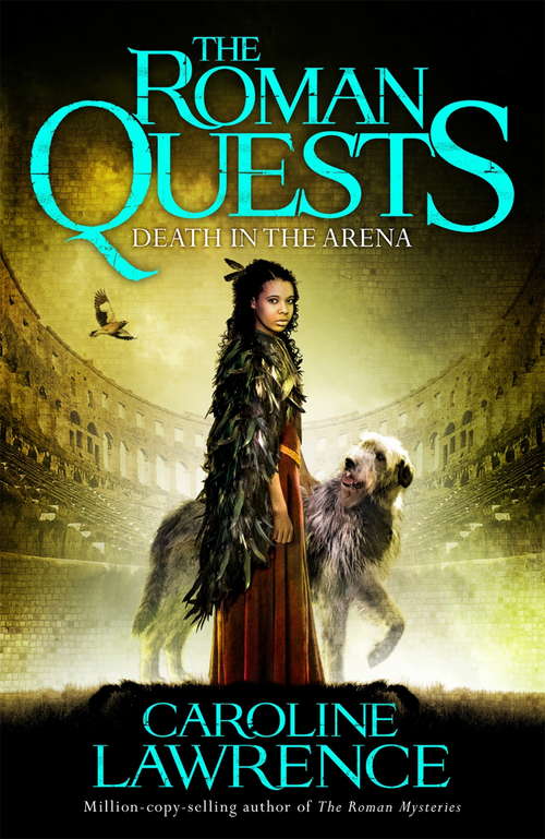 Book cover of Death in the Arena: Book 3 (The\roman Quests Ser. #3)