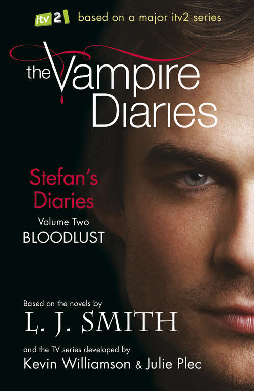 Bloodlust: Book 2 (The Vampire Diaries: Stefan's Diaries #2)