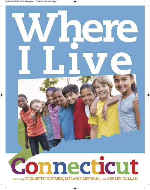 Book cover of Where I Live: Connecticut (Connecticut Edition)