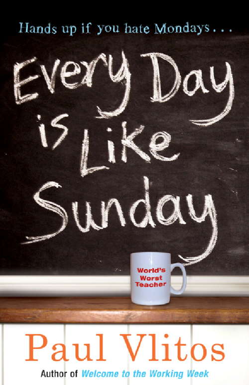 Book cover of Every Day Is Like Sunday