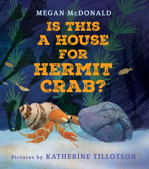 Book cover of Is This a House for Hermit Crab?