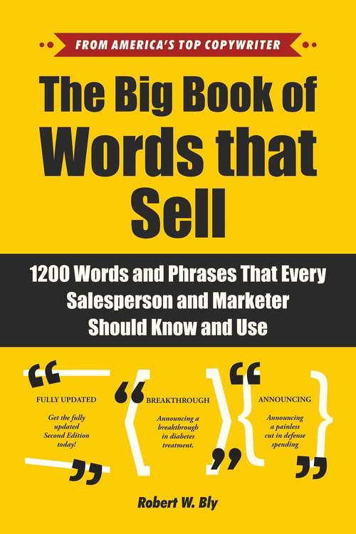 Book cover of The Big Book of Words That Sell: 1200 Words and Phrases That Every Salesperson and Marketer Should Know and Use