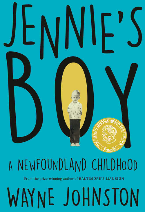 Book cover of Jennie's Boy: A Newfoundland Childhood