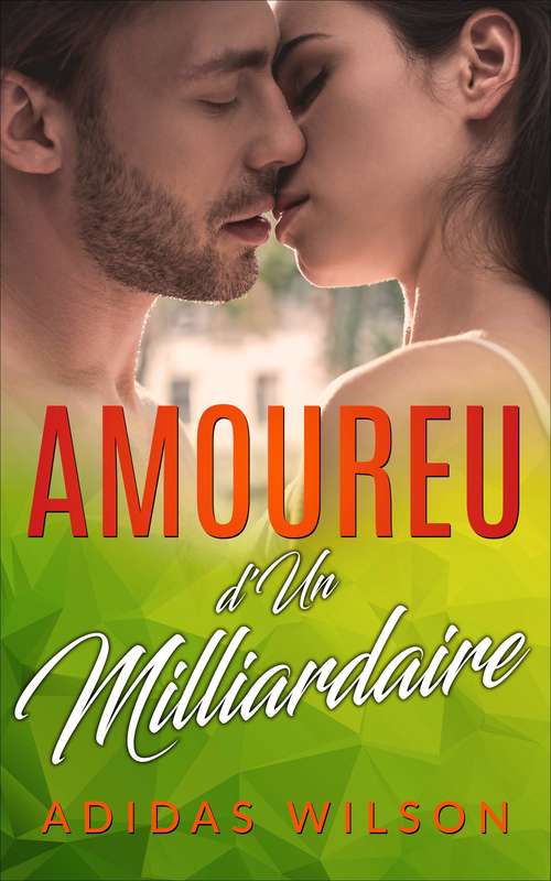 Book cover of Amoureuse d'Un Milliardaire