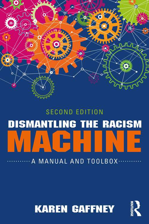 Book cover of Dismantling the Racism Machine: A Manual and Toolbox (2)