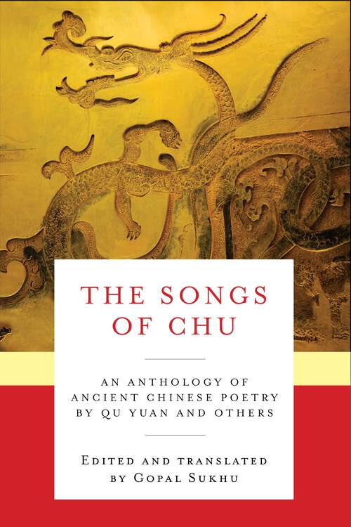 Book cover of The Songs of Chu: An Anthology of Ancient Chinese Poetry by Qu Yuan and Others (Translations from the Asian Classics)