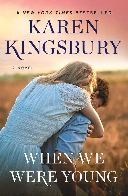 Book cover of When We Were Young: A Novel (The Baxter Family)